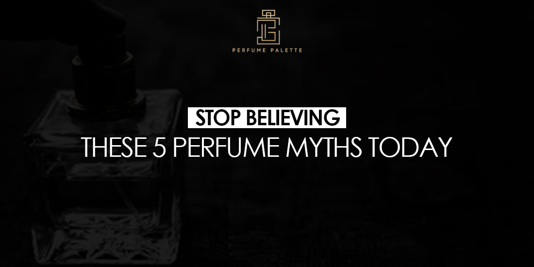 Stop Believing These 5 Perfume Myths Today